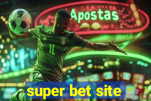 super bet site