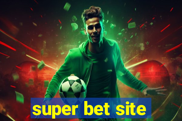 super bet site