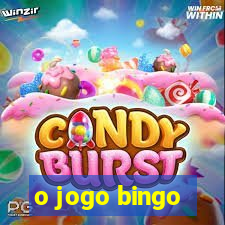 o jogo bingo