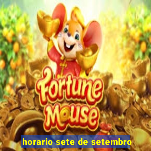 horario sete de setembro