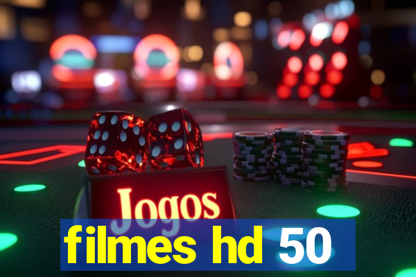 filmes hd 50