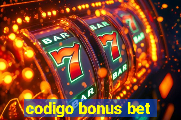 codigo bonus bet