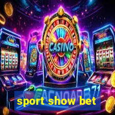 sport show bet