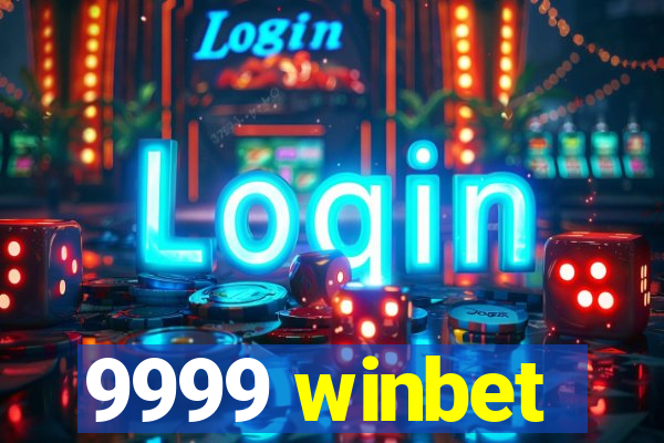 9999 winbet