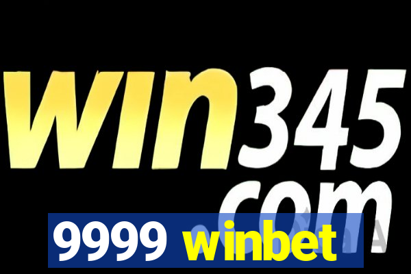 9999 winbet