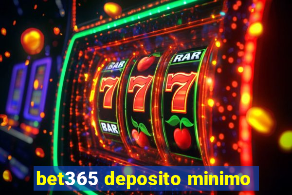 bet365 deposito minimo