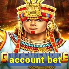 account bet