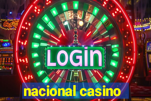 nacional casino