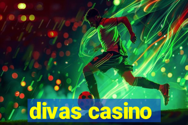 divas casino