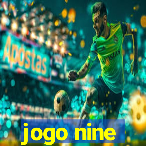 jogo nine