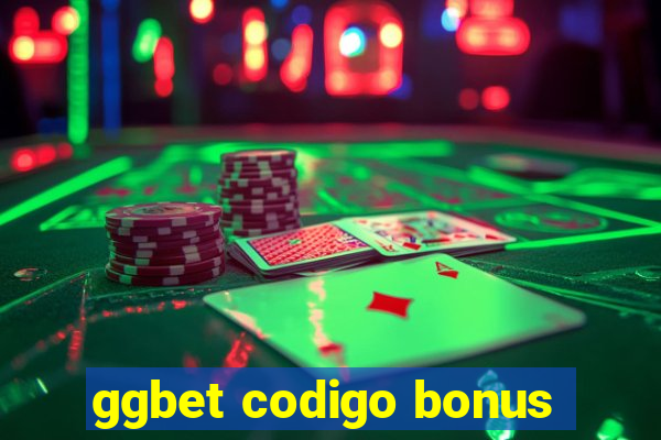 ggbet codigo bonus