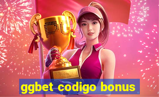 ggbet codigo bonus