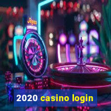 2020 casino login