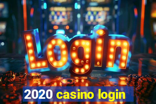 2020 casino login