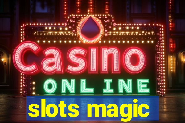 slots magic