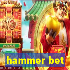 hammer bet