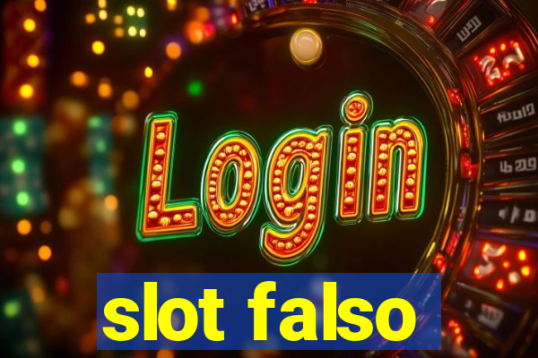 slot falso