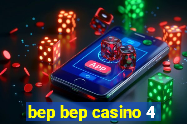 bep bep casino 4