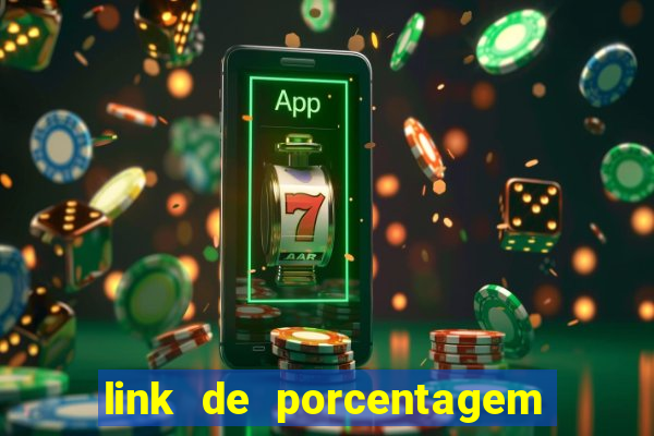 link de porcentagem slots pg