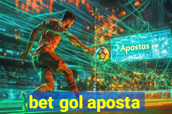 bet gol aposta