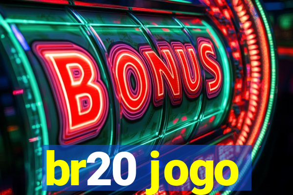 br20 jogo