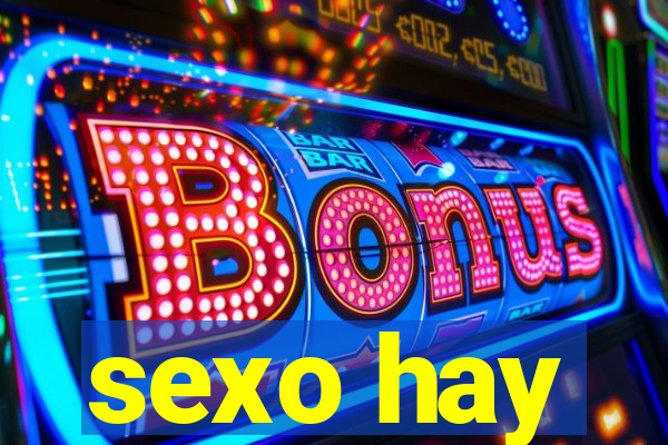 sexo hay