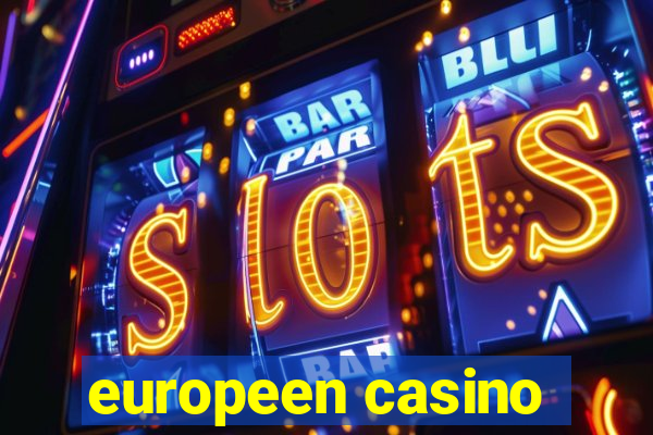 europeen casino