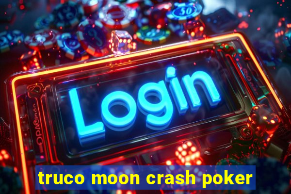 truco moon crash poker