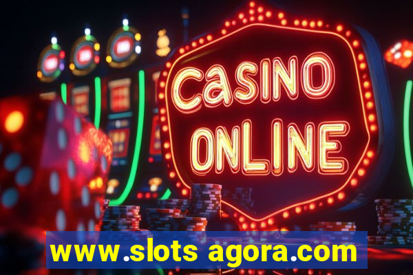 www.slots agora.com