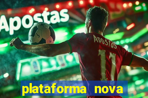 plataforma nova pagando no cadastro sem depósito