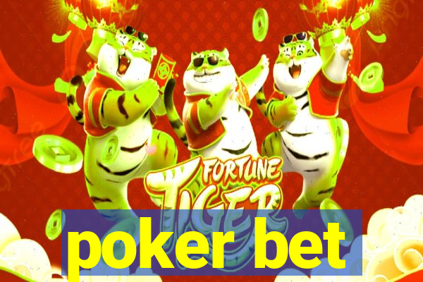 poker bet