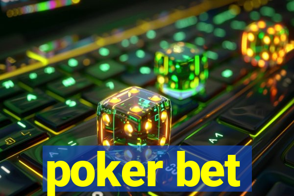 poker bet