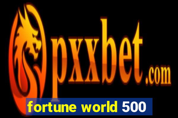 fortune world 500