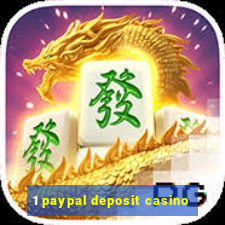 1 paypal deposit casino