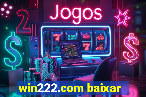 win222.com baixar