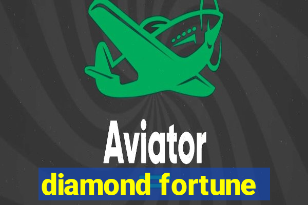 diamond fortune