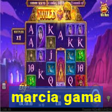 marcia gama