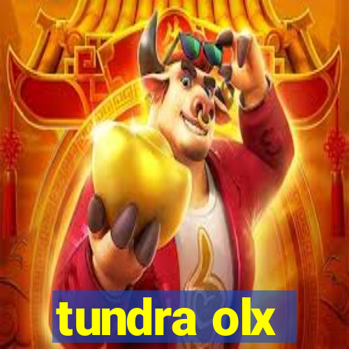 tundra olx