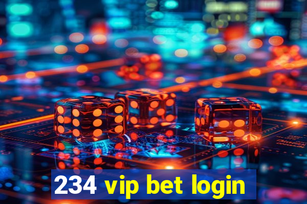 234 vip bet login