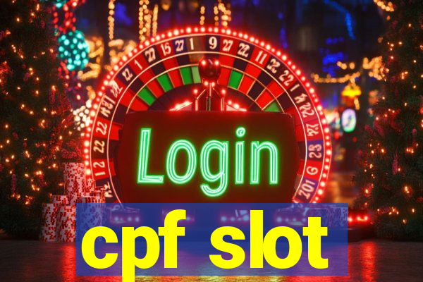 cpf slot