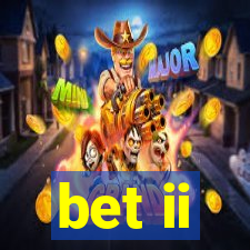 bet ii