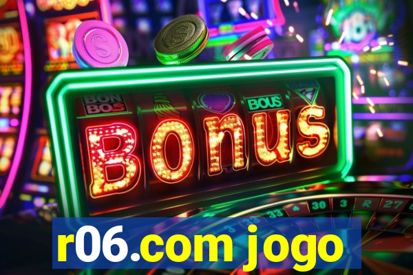 r06.com jogo