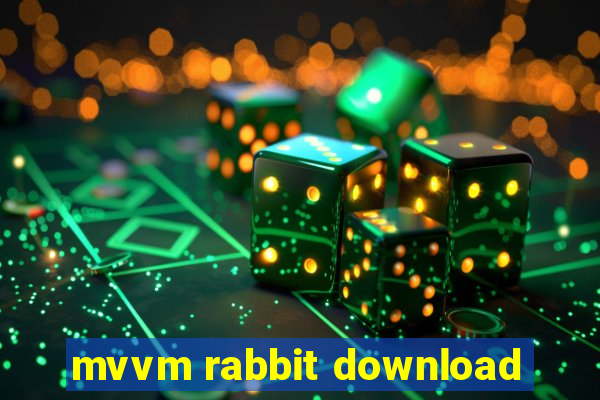 mvvm rabbit download