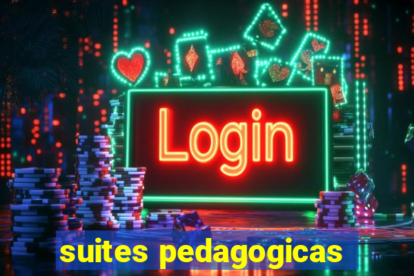 suites pedagogicas