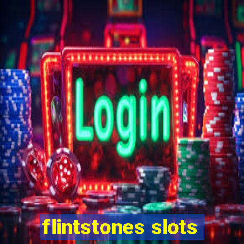 flintstones slots