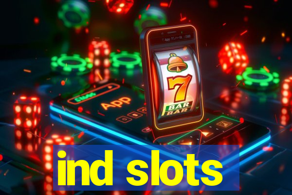 ind slots