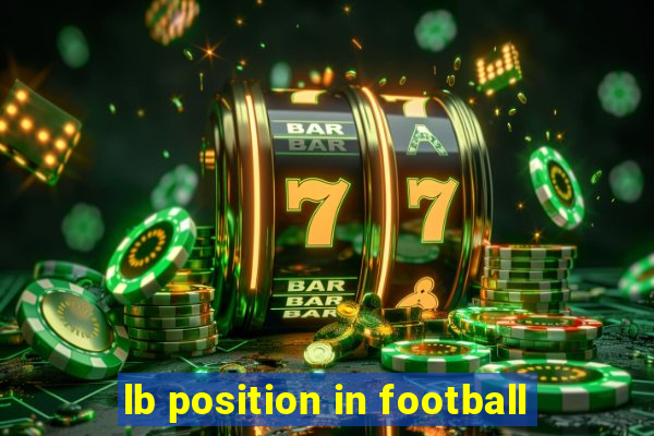 lb position in football