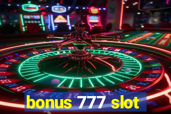 bonus 777 slot