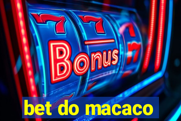 bet do macaco