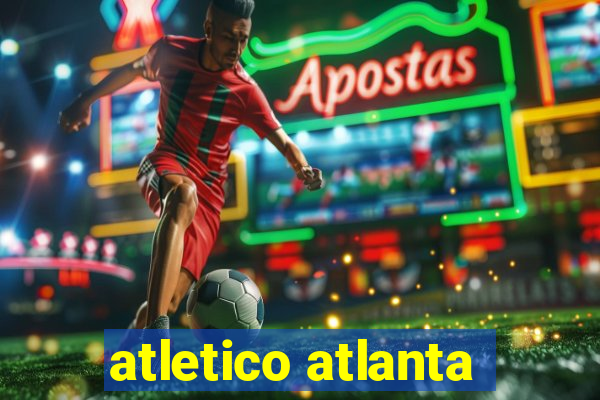 atletico atlanta